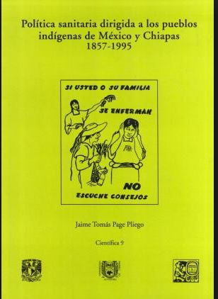 Política sanitaria dirigida a los pueblos indígenas de México y Chiapas. 1857-1995