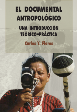 El documental antropológico: una introducción teórico-práctica
