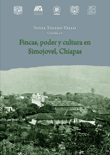Fincas, poder y cultura en Simojovel, Chiapas