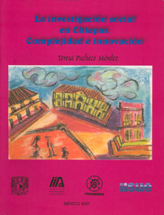 La investigación social en Chiapas. Complejidad e innovación 2000-2005
