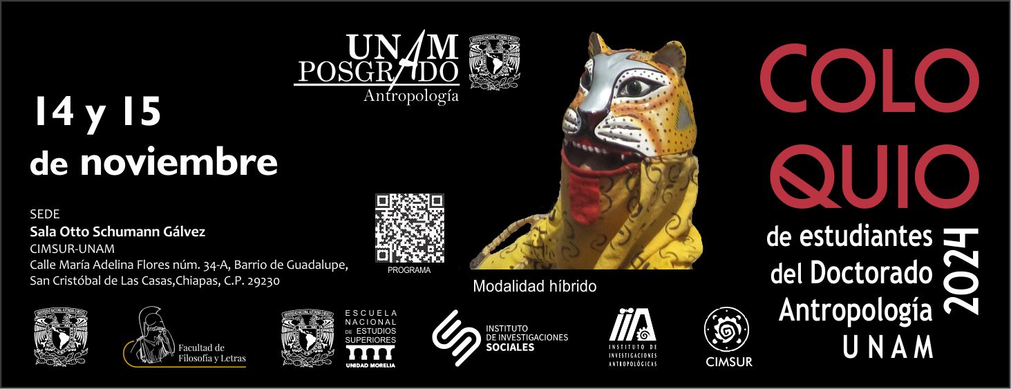 Coloquio de estudiantes del doctorado en Antropología de la UNAM 